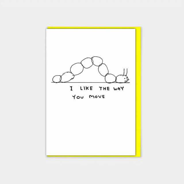 David Shrigley Like The Way You Move Card